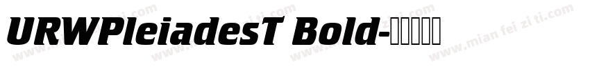 URWPleiadesT Bold字体转换